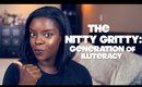 the Nitty Gritty: A Generation of Illiteracy