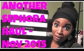 Yet ANOTHER Sephora Haul | November 2015