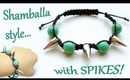 How to make a shamballa style bracelet with spikes!