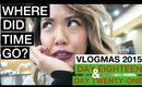 VLOGMAS 2015: DAY 18 & 21 ❆ WHERE DID THE TIME GO? | yummiebitez
