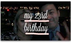 My 23rd Birthday | VLOG