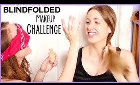 BLINDFOLDED MAKEUP CHALLENGE