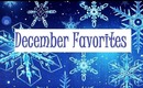 December FAVORITES!! Last favorites of 2012!