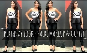 ♥ My Birthday Look-Hair, Makeup & Outfit ♥