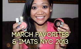 In Love: March Faves + IMATS NYC 2013