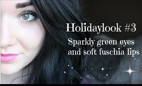 Holidaylook#3 Sparkly green eyes and soft fuschia lips