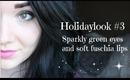 Reupload: Holidaylook#3 Sparkly green eyes with soft fuschia lips