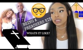 Storytime: Being a Preachers Daughter!