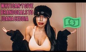 Why I Can't Give Brand Deals To Joana Ceddia| Influencer Brand Partnerships Pt.1