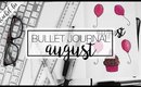 PLAN WITH ME | Organizing August 2017 Bullet Journal
