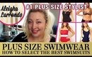 Plus Size Swimwear - How to Select the BEST Swimsuits