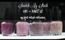Swatch My Stash - OPI Part 18 | My Nail Polish Collection