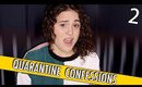 REVEALING YOUR QUARANTINE CONFESSIONS (EP. 2) | AYYDUBS