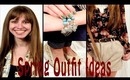 Spring Outfit Ideas