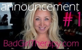 EXCITING ANNOUNCEMENT #1: The Launch of BadGirlTherapy.com