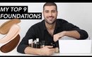 MY TOP 9 FOUNDATIONS! | Hindash