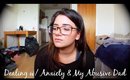 My Story (Dealing with Anxiety & My Abusive Dad)