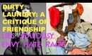 [VLOG] Kelly Rowland Dirty Laundry Part 1 | A critique of friendships