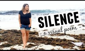 Silence | A Visual Poem