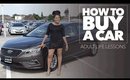 How To Buy A Car | Adult Life Lessons