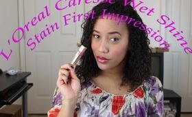 L'Oreal Caresse Wet Shine Stain Review