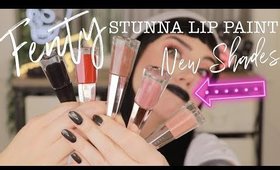 FENTY STUNNA LIP PAINT NEW SHADES! | Swatches, Wear Test + Review