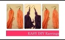 DIY Earrings / How To Make EASY Earrings