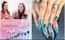 TURQUOISE NAIL ART | Feat. Steph Stone