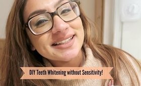 DIY : Whiten teeth at home quick & easy NO sensitivity