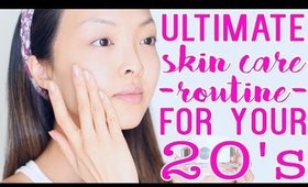 The Ultimate Skin Care Routine For Your 20's | chiutips