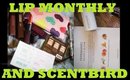 Lip Monthly and Scentbird June 2018