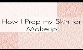 How I prep my Skin for Makeup { The Makeup Squid }