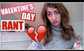 Valentine's Day Rant