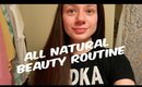 MY ALL NATURAL BEAUTY ROUTINE. VD17