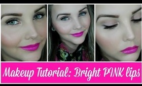 Quick & Easy Spring Time Makeup Tutorial: Bright Pink Lips