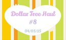 Dollar Tree Haul #8 - 03/05/15