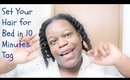 Natural Hair | Set Your Hair for Bed in 10 Minutes tag