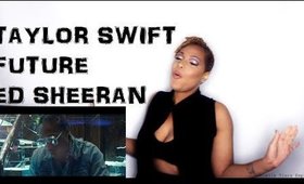 Taylor Swift - End Game ft. Ed Sheeran, Future reaction