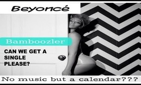 CELEBRITY VLOG: Beyonce Is Releasing a CALENDAR. Don't Buy IT. She has INSTAGRAM.