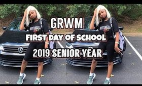 GRWM First Day Of School Senior Year 2019 ** Forreal :(  **