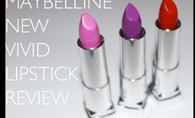 Maybelline New Color Sensational  Vivid Lipsticks Review!