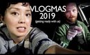 Get Ready With Us Christmas Time・vlogmas 2019