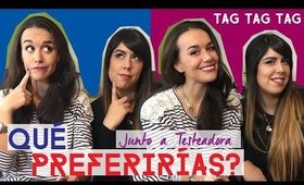 TAG: Qué Preferirías...? / Would you rather con Testeadora Blog - [Hache Beauty - Argentina]