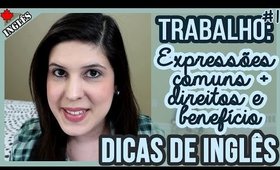 DICAS de INGLÊS: Expressões relativas a TRABALHO, DIREITOS e BENEFICIOS #1