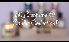 Perfume and Candle Collection! ♡