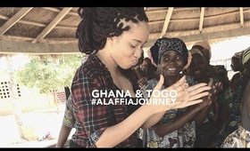 Ghana & Togo the #AlaffiaJourney thru Fair Trade Shea Butter