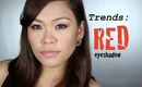 トレンドメイク：赤のアイシャドウ　Makeup Trends: RED Eyeshadow