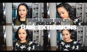 QUICK, EASY HAIR STYLE IDEAS WITH CLIP-IN HAIR EXTENSIONS | SIANA