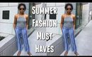 Summer Fashion Must Haves 2017