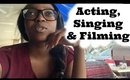 Acting, Singing & Filming